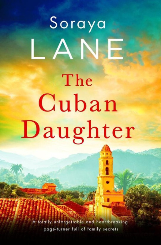 The Cuban Daughter - M. Soraya Lane