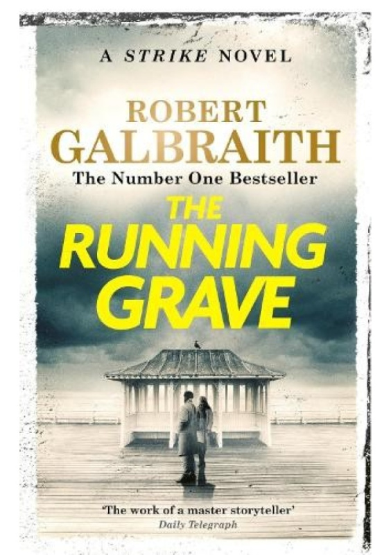 Running Grave, Cormoran Strike Book 7 Little, Brown Book Group