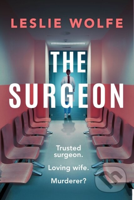 The Surgeon - Leslie Wolfe - kniha z kategorie Detektivky, thrillery a horory