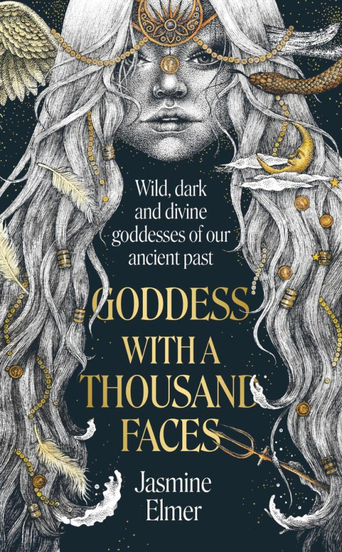 Goddess with a Thousand Faces (A one-of-a-kind exploration of goddesses from our ancient past) - kniha z kategorie Humanitní a společenské vědy