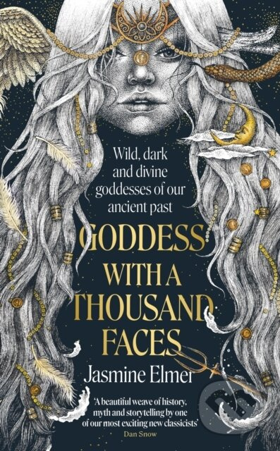 Goddess with a Thousand Faces (A one-of-a-kind exploration of goddesses from our ancient past)