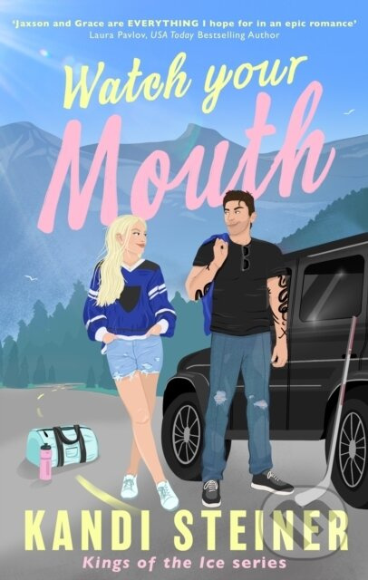 Watch Your Mouth - Kandi Steiner - kniha z kategorie Romantická