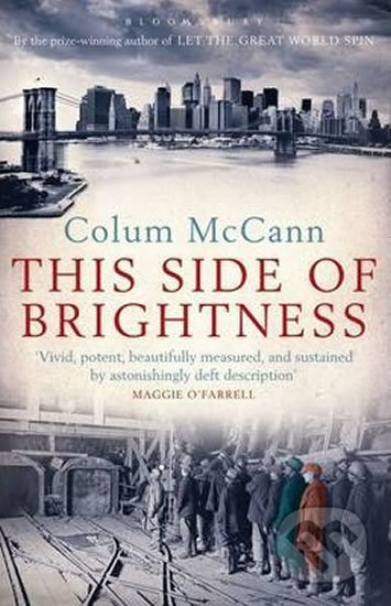 This Side Of Brightness - Colum McCann - kniha z kategorie Beletrie