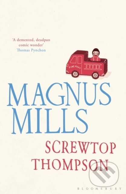 Screwtop Thompson - Magnus Mills - kniha z kategorie Beletrie