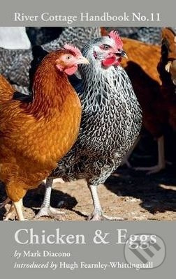 Chicken&Eggs (River Cottage Handbook No.11) - Mark Diacono - kniha z kategorie Odborné a naučné