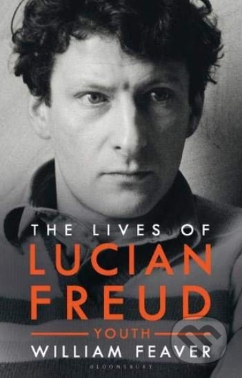 The Lives of Lucian Freud (Youth 1922 - 1968) - William Feaver - kniha z kategorie Malířství a sochařství