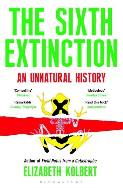 The Sixth Extinction : An Unnatural History - Elizabeth Kolbert - kniha z kategorie Historie