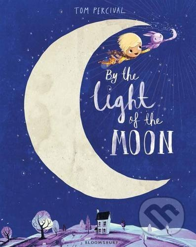 By the Light of the Moon - Tom Percival - kniha z kategorie Beletrie pro děti