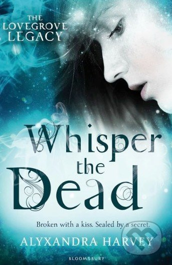 Whisper the Dead - Alyxandra Harvey - kniha z kategorie Beletrie