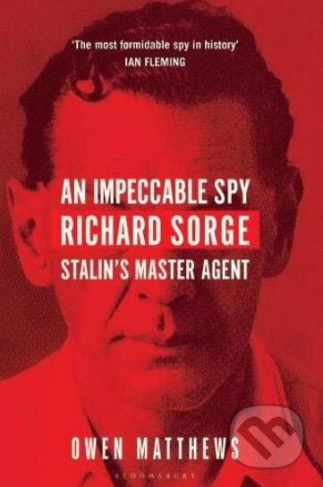 An Impeccable Spy (Richard Sorge, Stalin's Master Agent) - kniha z kategorie Historie
