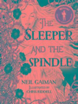 The Sleeper and the Spindle - Neil Gaiman, Chris Riddell (ilustrácie) - kniha z kategorie Beletrie pro děti