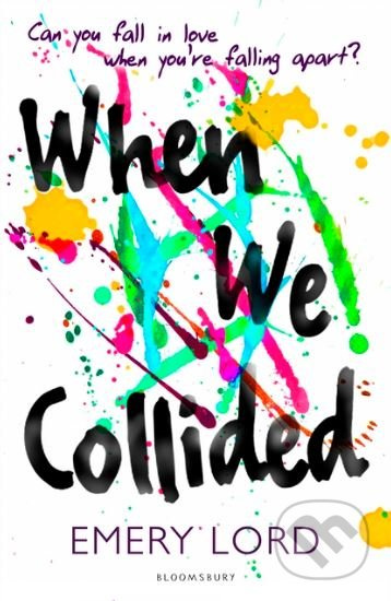 When We Collided - Emery Lord - kniha z kategorie Beletrie pro děti