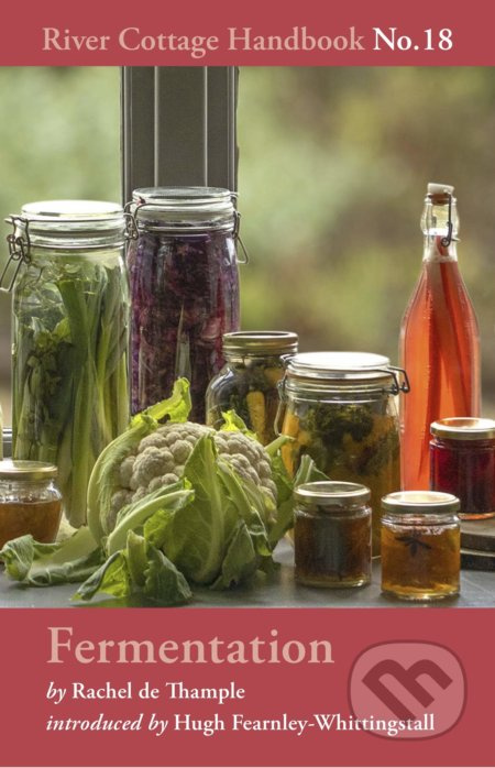 Fermentation (River Cottage Handbook No.18) - Rachel de Thample - kniha z kategorie Kuchařky