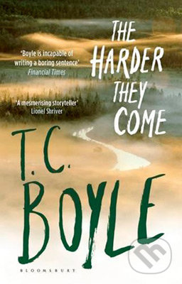 The Harder They Come - T.C. Boyle - kniha z kategorie Thrillery