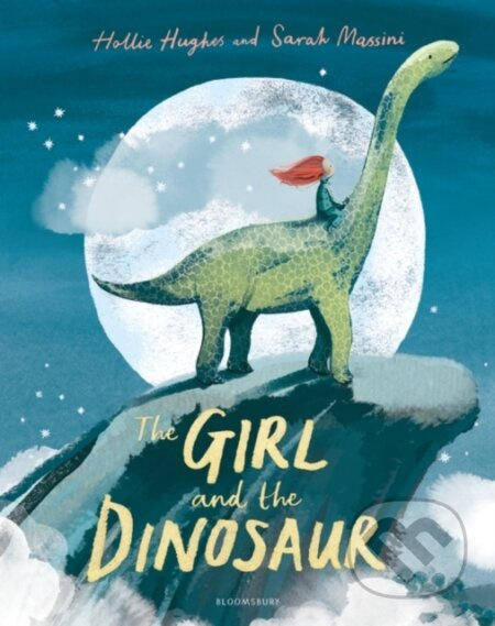 The Girl and the Dinosaur - Hollie Hughes - kniha z kategorie Pro děti