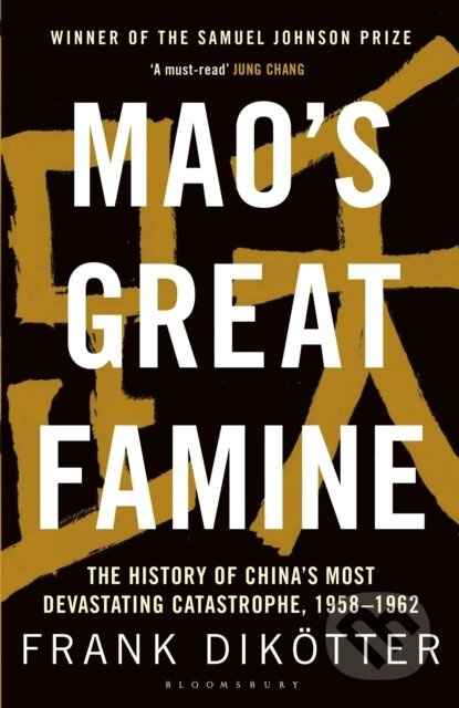 Mao's Great Famine (The History of China's Most Devastating Catastrophe, 1958-62) - kniha z kategorie Humanitní a společenské vědy