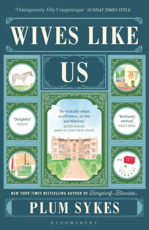 Wives Like Us (The perfect holiday read) - Plum Sykes - kniha z kategorie Společenská beletrie