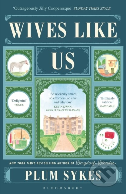 Wives Like Us (The perfect holiday read) - Plum Sykes - kniha z kategorie Společenská beletrie