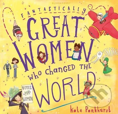 Fantastically Great Women Who Changed The World - Kate Pankhurst - kniha z kategorie Naučné knihy