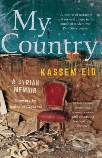 My Country (A Syrian Memoir) - Kassem Eid - kniha z kategorie Historie