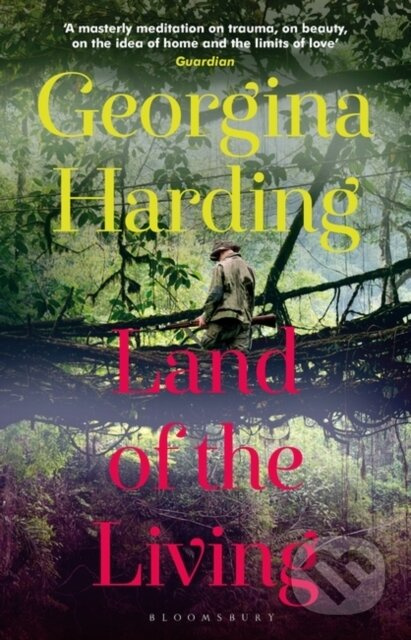 Land of the Living - Georgina Harding - kniha z kategorie Společenská beletrie