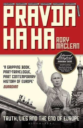 Pravda Ha Ha (Truth, Lies and the End of Europe) - Rory MacLean - kniha z kategorie Humanitní a společenské vědy