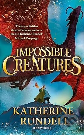 Impossible Creatures - Katherine Rundell - kniha z kategorie Fantasy