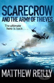 Scarecrow and the Army of Thieves - Matthew Reilly - kniha z kategorie Beletrie