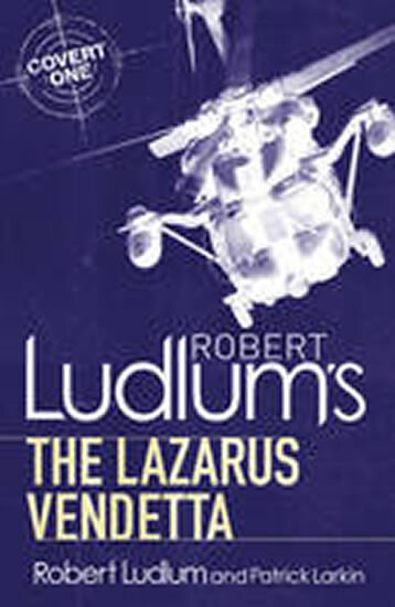 Robert Ludlum's The Lazarus Vendetta - Robert Ludlum, Patrick Larkin