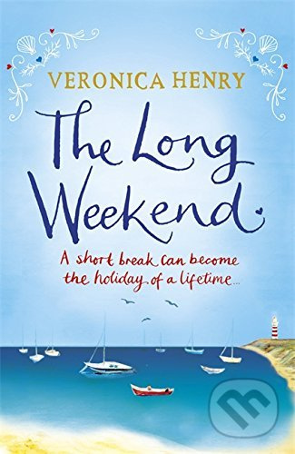 The Long Weekend - Veronica Henry - kniha z kategorie Romantická