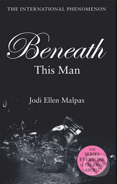 Beneath This Man - Jodi Ellen Malpas - kniha z kategorie Romantická