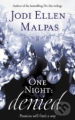 One Night: Denied - Jodi Ellen Malpas - kniha z kategorie Společenská beletrie