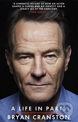 A Life in Parts - Bryan Cranston