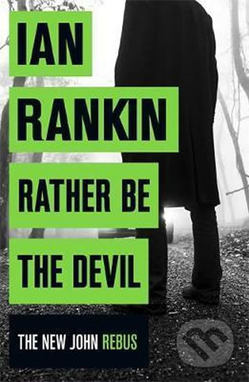 Rather be the Devil - Ian Rankin