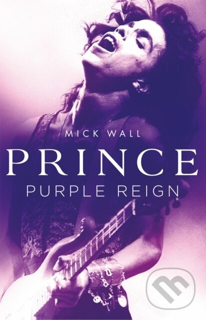 Prince (Purple Reign) - Mick Wall - kniha z kategorie Životopisy