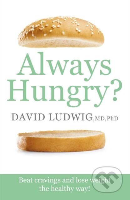 Always Hungry? (Beat cravings and lose weight the healthy way!) - kniha z kategorie Zdraví a životní styl