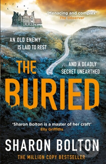 The Buried (A chilling, haunting crime thriller from Richard & Judy bestseller Sharon Bolton) - kniha z kategorie Detektivky, thrillery a horory