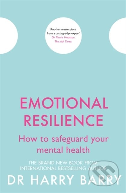 Emotional Resilience (How to safeguard your mental health) - kniha z kategorie Psychologie