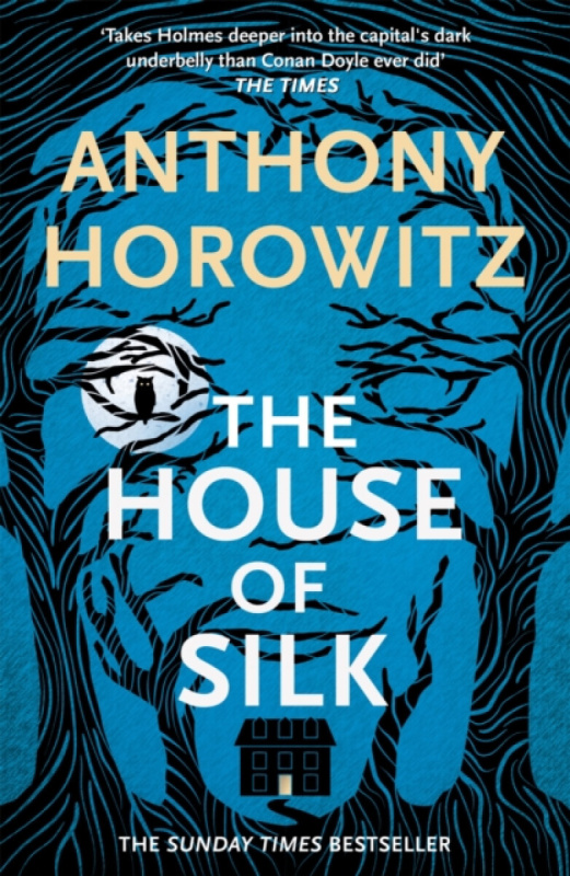 The House of Silk (The Bestselling Sherlock Holmes Novel)