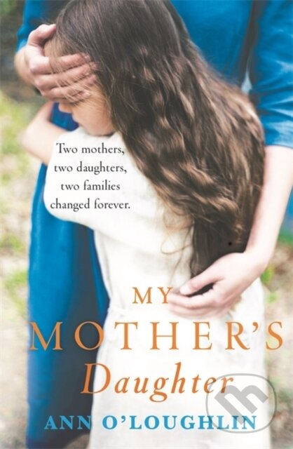 My Mother's Daughter - Ann O'Loughlin - kniha z kategorie Společenská beletrie