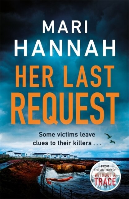Her Last Request (A Kate Daniels thriller and the follow up to Capital Crime's Crime Book of the Year, Without a Trace) - kniha z kategorie…