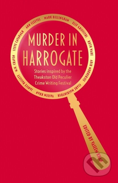 Murder in Harrogate (Stories inspired by the Theakston Old Peculier Crime Writing Festival) - kniha z kategorie Detektivky, thrillery a horory