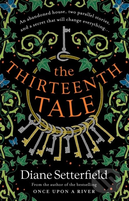 The Thirteenth Tale (A haunting tale of secrets and stories) - kniha z kategorie Společenská beletrie