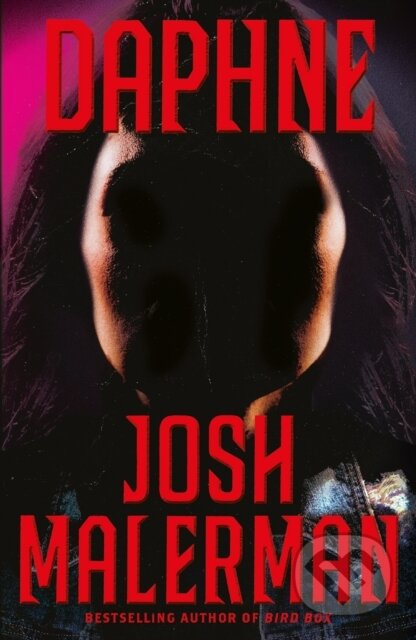 Daphne (From The Bestselling Author of BIRD BOX) - Josh Malerman - kniha z kategorie Detektivky, thrillery a horory