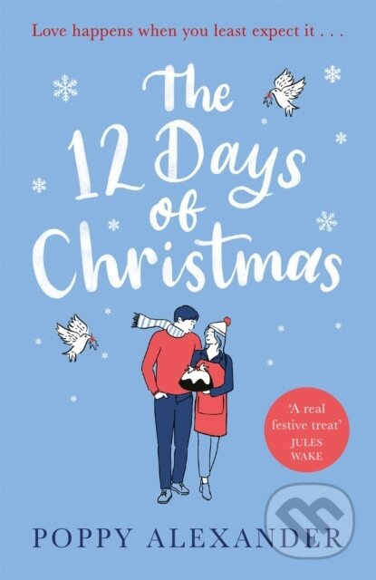 The 12 Days of Christmas (A heartwarming and uplifting romance to curl up with over the festive holidays) - kniha z kategorie Romantika