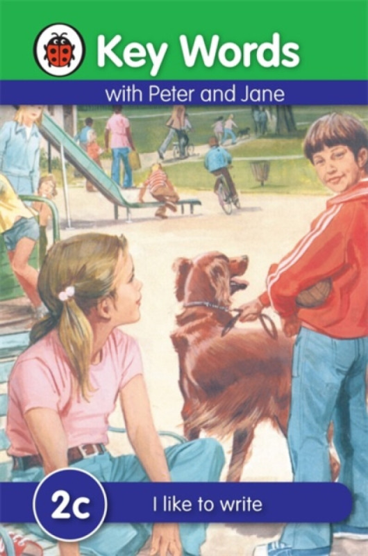 Key Words with Peter and Jane #2 I Like To Write Series C - Ladybird, William Murray