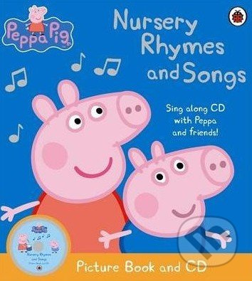 Peppa Pig: Nursery Rhymes and Songs - kniha z kategorie Pohádky