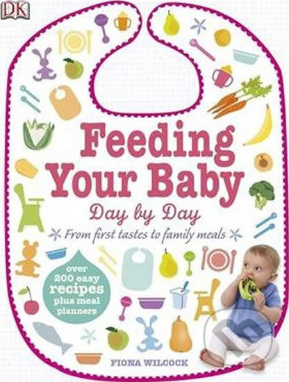 Feeding Your Baby Day by Day: From First Tastes to Family Meals - kniha z kategorie Jazykové učebnice a slovníky