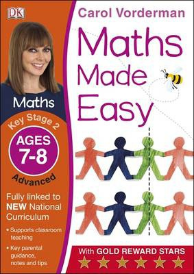 Maths Made Easy: Advanced, Ages 7-8 (Key Stage 2), Supports the National Curriculum, Maths Exercise Book Dorling Kindersley Ltd