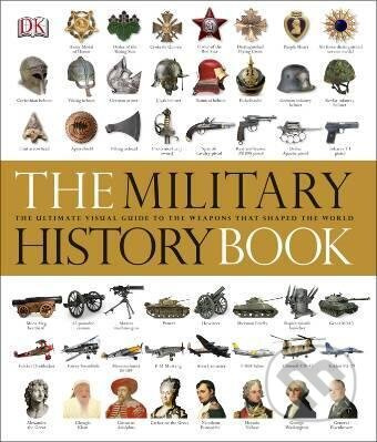 The Military History Book - DK - kniha z kategorie Odborné a naučné
